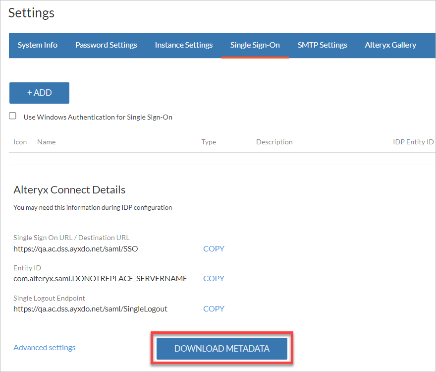 Make sure you can see the Metadata Download button on the Settings page, tab Single Sign-On. 