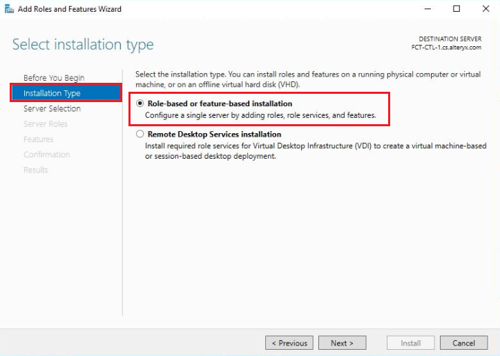 On the Select installation type screen, select Role-based or feature-based installation, and select Next. 