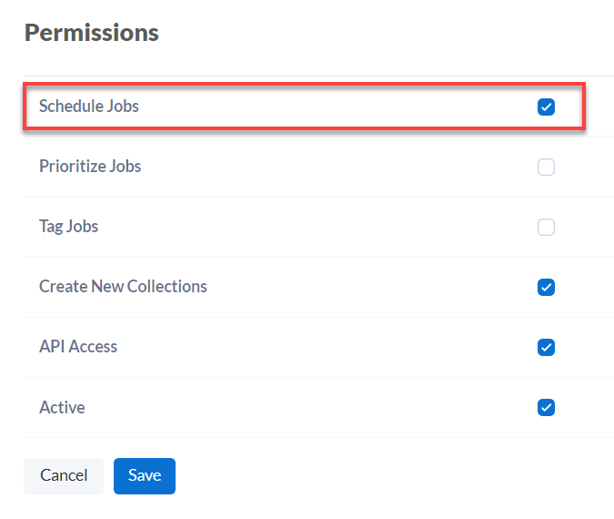 In the Permissions section, select Edit, then check the Schedule Jobs box.