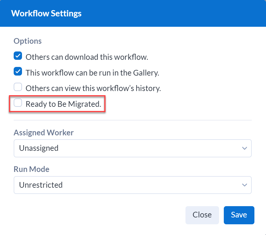 Ready to Be Migrated settings in the Workflow settings.