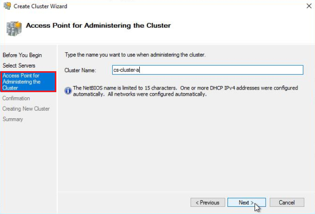 On the Access Point for Administering the Cluster screen of the Create Cluster Wizard, enter a Cluster Name.