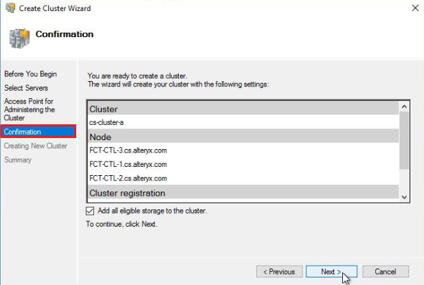 On the Confirmation screen, verify the cluster name and that each node being added to the cluster is listed in the Node section.